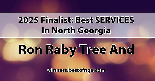 Ronald Raby 2025 Best SERVICES Finalist | Ron Raby Tree and Landscape in North Georgia